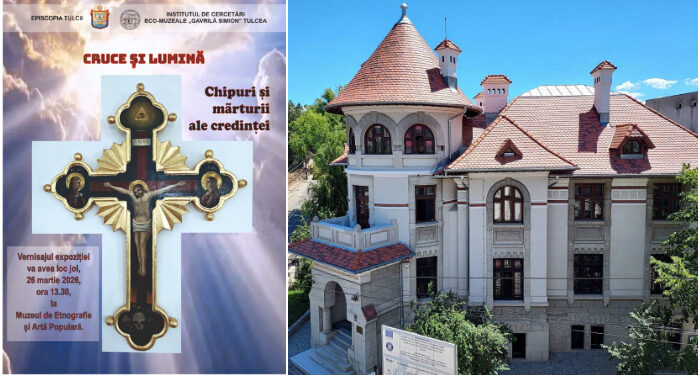 Expoziția „Cruce și lumină. Chipuri și mărturii ale credinței”, la Muzeul de Etnografie și Artă populară Tulcea