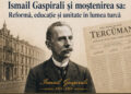 Eveniment dedicat împlinirii a 175 de ani de la nașterea intelectualului tătar Ismail Gaspirali